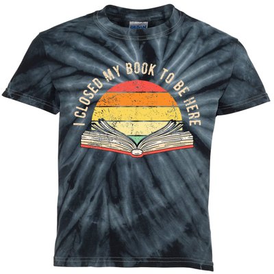 retro I Closed My Book To Be Here reading book  Kids Tie-Dye T-Shirt