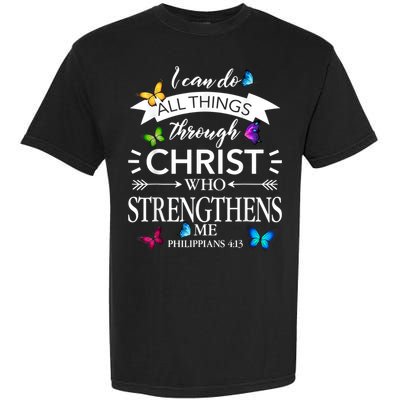 Religious I Can Do All Things Through Christ Butterfly Art Garment-Dyed Heavyweight T-Shirt