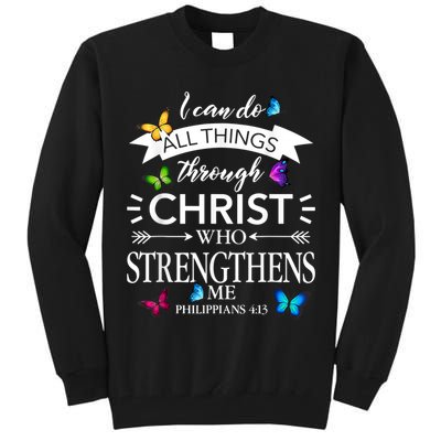 Religious I Can Do All Things Through Christ Butterfly Art Tall Sweatshirt