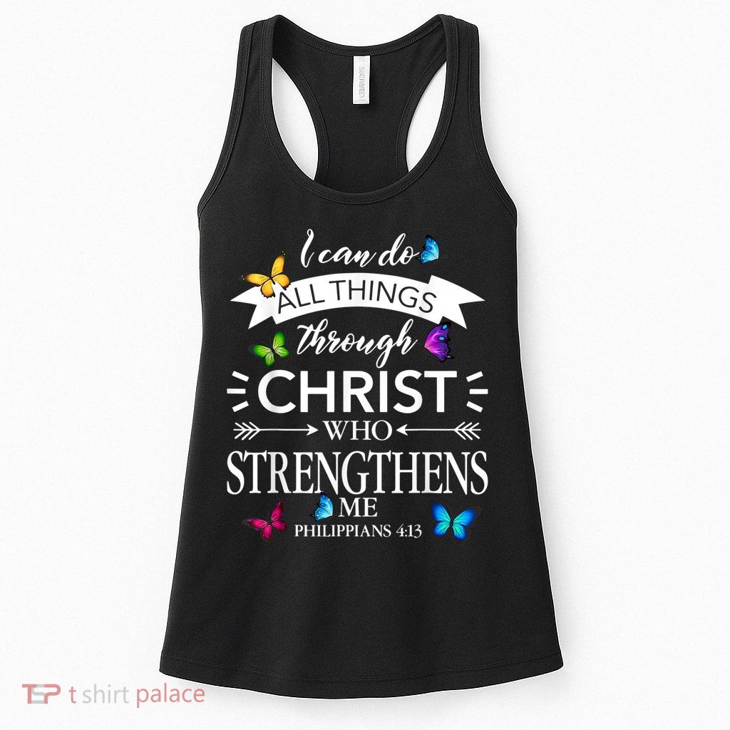 Religious I Can Do All Things Through Christ Butterfly Art Womens Tank Top