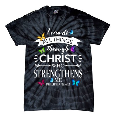 Religious I Can Do All Things Through Christ Butterfly Art Tie-Dye T-Shirt