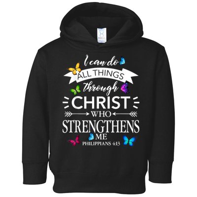 Religious I Can Do All Things Through Christ Butterfly Art Toddler Hoodie
