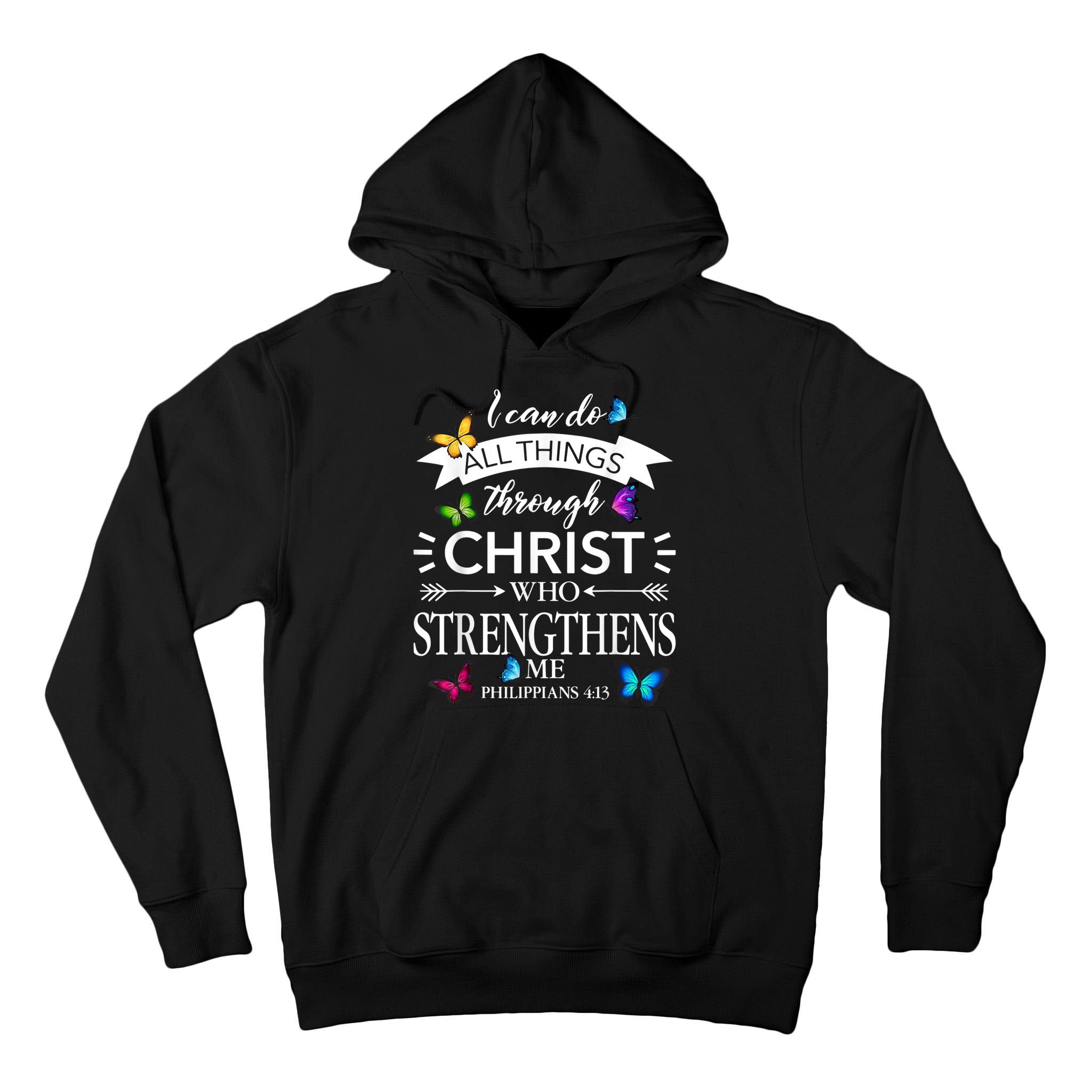 Religious I Can Do All Things Through Christ Butterfly Art Tall Hoodie