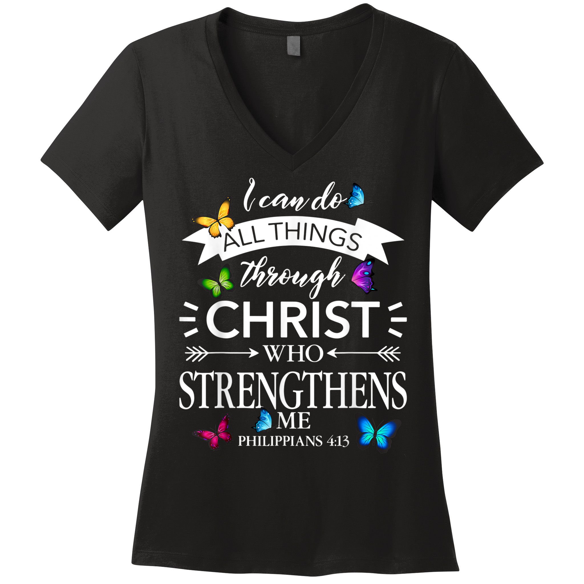 Religious I Can Do All Things Through Christ Butterfly Art Women's V-Neck T-Shirt