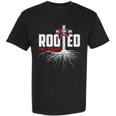 Rooted In Christ Christian Faith Religious Jesus Christ Garment-Dyed Heavyweight T-Shirt