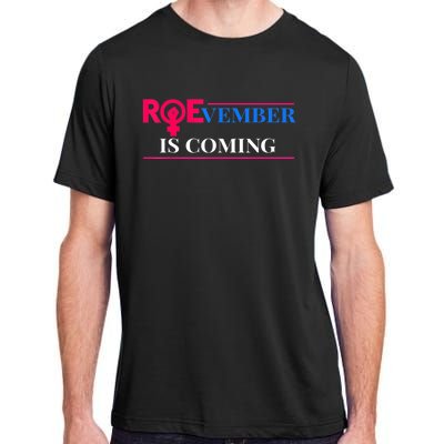 Roevember Is Coming Adult ChromaSoft Performance T-Shirt