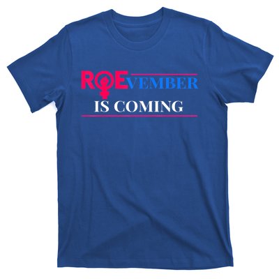 Roevember Is Coming T-Shirt