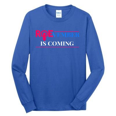 Roevember Is Coming Tall Long Sleeve T-Shirt