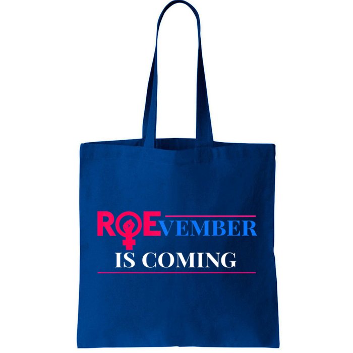 Roevember Is Coming Tote Bag