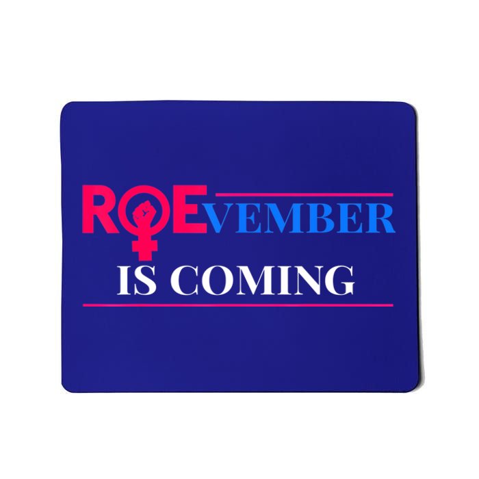 Roevember Is Coming Mousepad