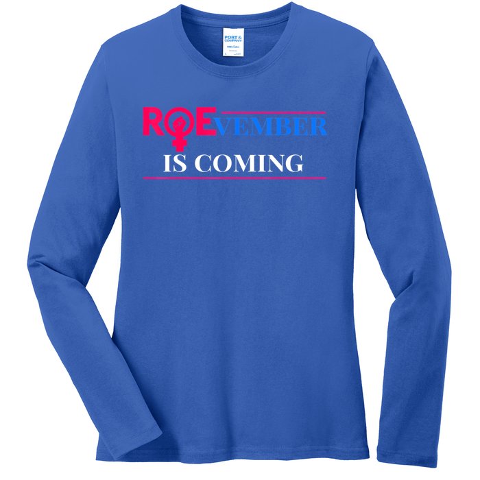 Roevember Is Coming Ladies Long Sleeve Shirt