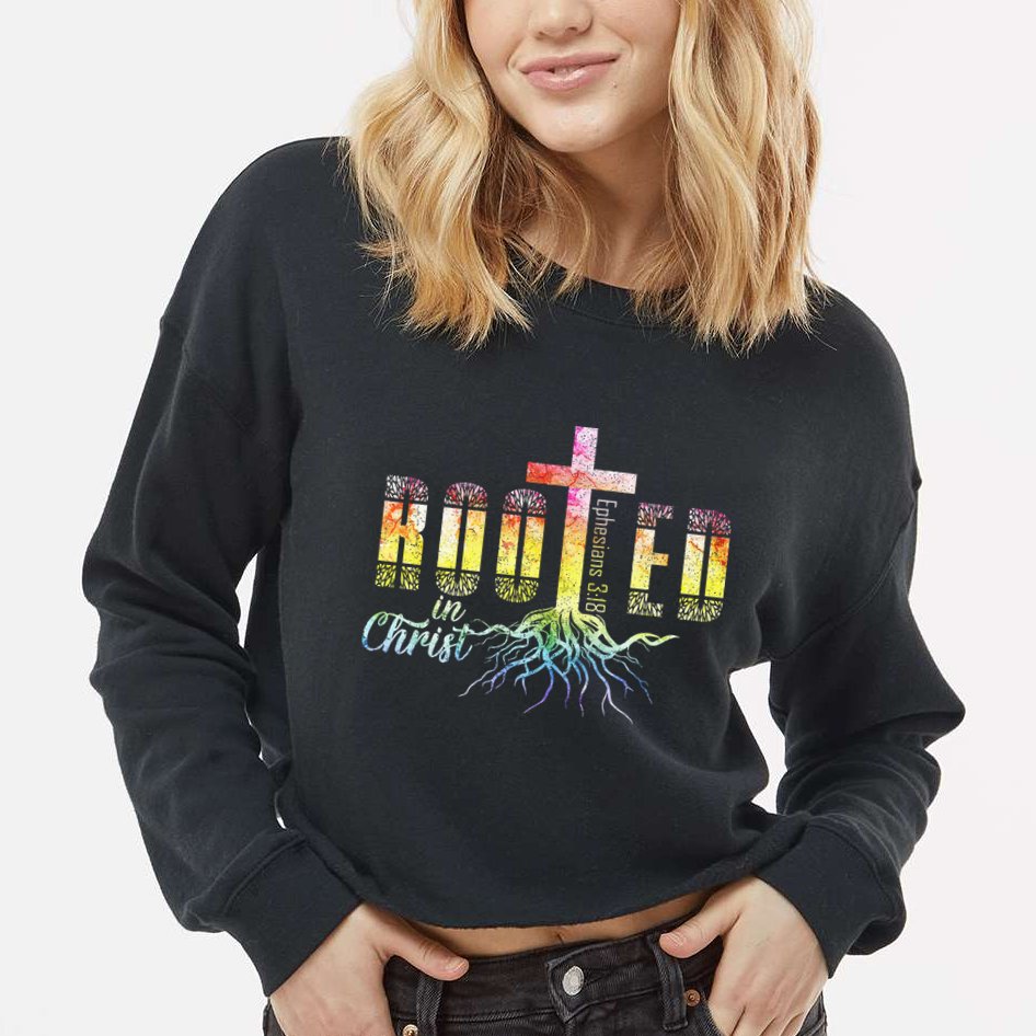 Rooted In Christ Christian Religious Christian Cropped Pullover Crew
