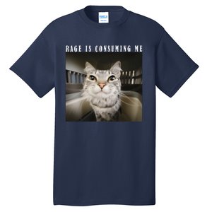 Rage Is Consuming Me Cat Meme Silly Kitten Cat Funny Meme Tall T-Shirt