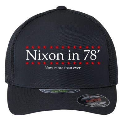 Richard Nixon in 78' 1978 Now More than Ever President Flexfit Unipanel Trucker Cap