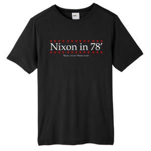 Richard Nixon in 78' 1978 Now More than Ever President Tall Fusion ChromaSoft Performance T-Shirt