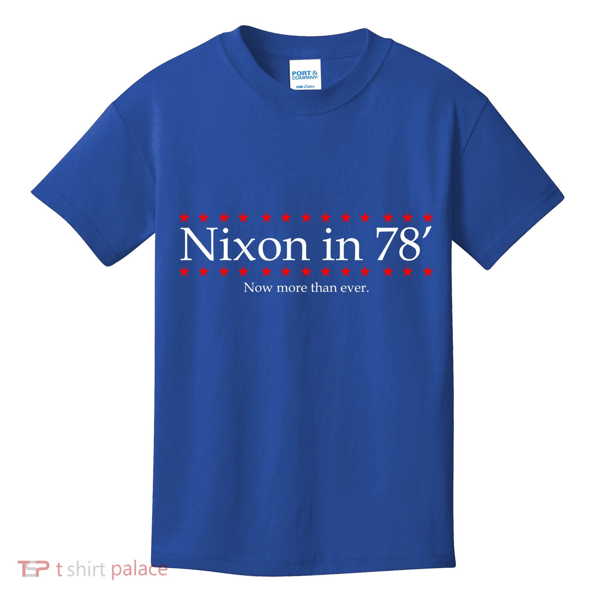 Richard Nixon in 78' 1978 Now More than Ever President Kids T-Shirt