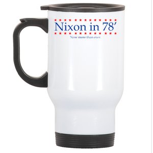 Richard Nixon in 78' 1978 Now More than Ever President Stainless Steel Travel Mug