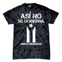 Ricky Renuncia Bandera Negra Puerto Rico Tie-Dye T-Shirt