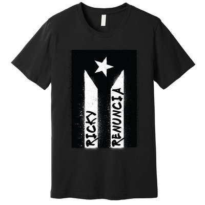 Ricky Renuncia Puerto Rico Flag Premium T-Shirt