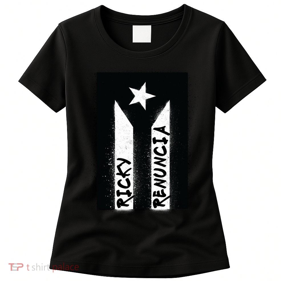 Ricky Renuncia Puerto Rico Flag Womens T-Shirt