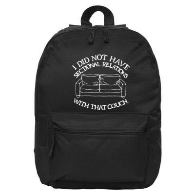 Retro I Did Not Have Sectional Relations With That Couch 16 in Basic Backpack