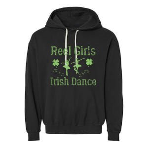 Reel  Irish Dance Clovers Funny Saint Patricks Day Garment-Dyed Fleece Hoodie