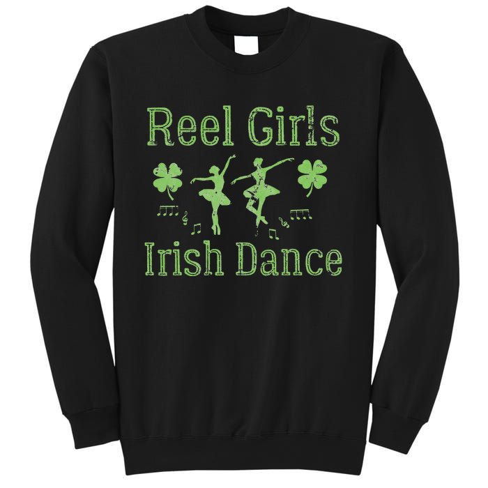 Reel  Irish Dance Clovers Funny Saint Patricks Day Sweatshirt