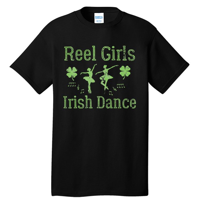 Reel  Irish Dance Clovers Funny Saint Patricks Day Tall T-Shirt