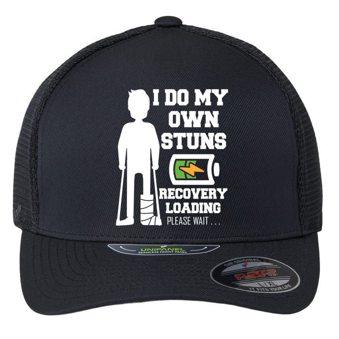 Retro I Do All My Own Stunts Recovery Loading Please Wait...Gift Flexfit Unipanel Trucker Cap