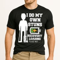 Retro I Do All My Own Stunts Recovery Loading Please Wait...Gift Performance Shirt