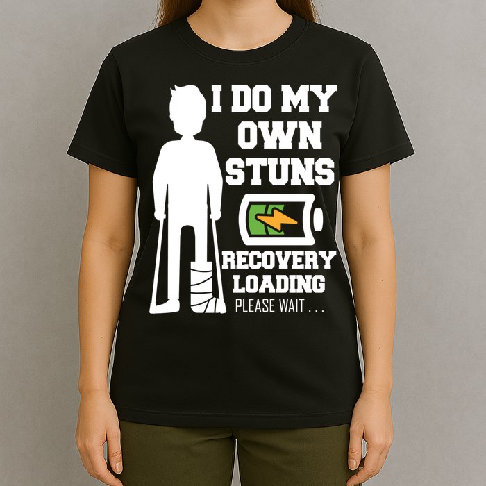 Retro I Do All My Own Stunts Recovery Loading Please Wait...Gift T-Shirt