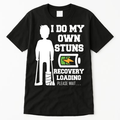 Retro I Do All My Own Stunts Recovery Loading Please Wait...Gift Tall T-Shirt