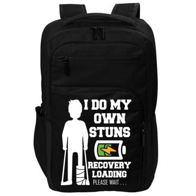 Retro I Do All My Own Stunts Recovery Loading Please Wait...Gift Impact Tech Backpack
