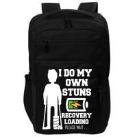 Retro I Do All My Own Stunts Recovery Loading Please Wait...Gift Impact Tech Backpack