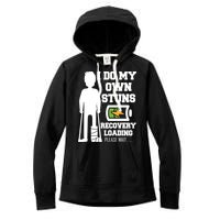 Retro I Do All My Own Stunts Recovery Loading Please Wait...Gift Women's Fleece Hoodie