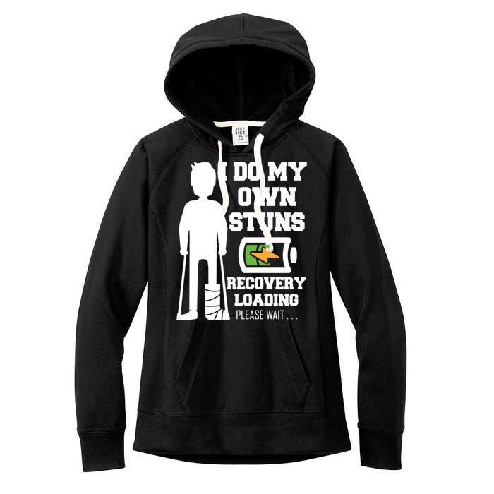 Retro I Do All My Own Stunts Recovery Loading Please Wait...Gift Women's Fleece Hoodie