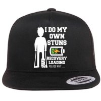 Retro I Do All My Own Stunts Recovery Loading Please Wait...Gift Flatbill Hat