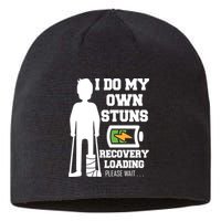 Retro I Do All My Own Stunts Recovery Loading Please Wait...Gift Sustainable Beanie