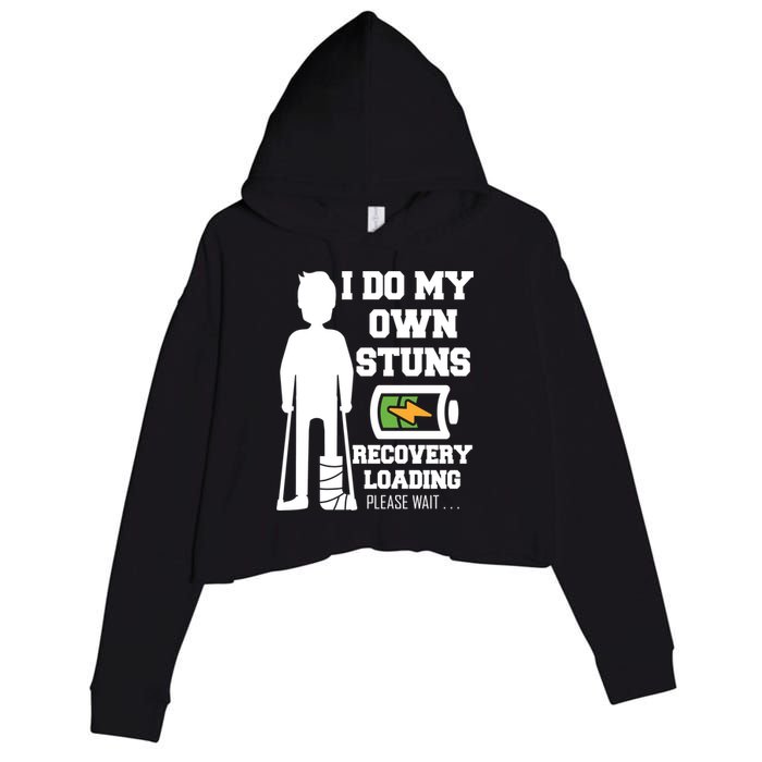 Retro I Do All My Own Stunts Recovery Loading Please Wait...Gift Crop Fleece Hoodie
