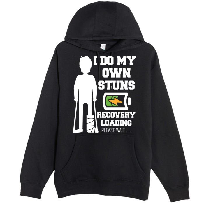 Retro I Do All My Own Stunts Recovery Loading Please Wait...Gift Premium Pullover Hoodie