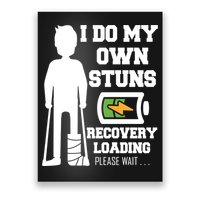 Retro I Do All My Own Stunts Recovery Loading Please Wait...Gift Poster
