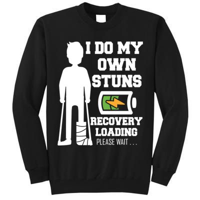 Retro I Do All My Own Stunts Recovery Loading Please Wait...Gift Tall Sweatshirt