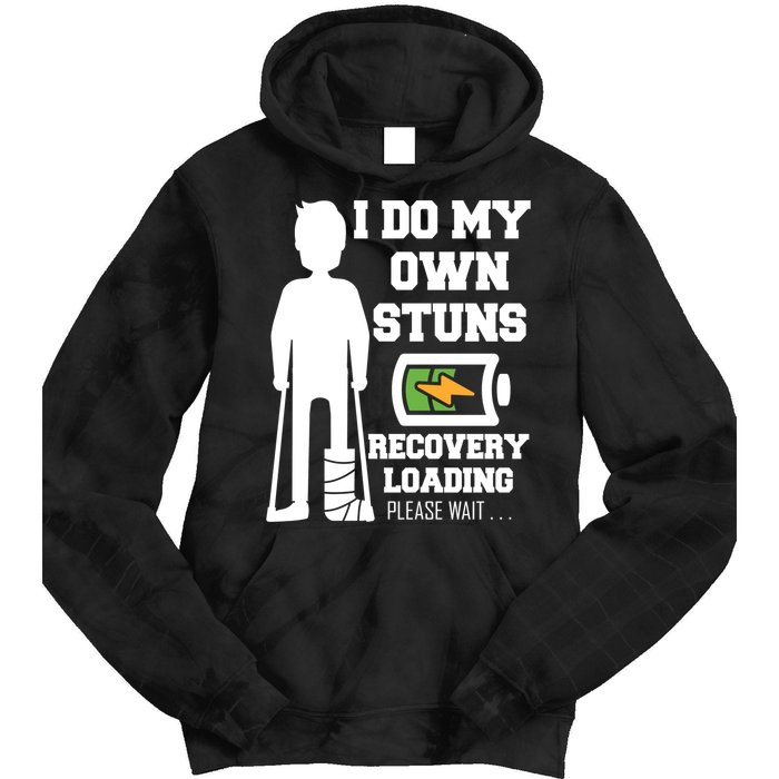 Retro I Do All My Own Stunts Recovery Loading Please Wait...Gift Tie Dye Hoodie
