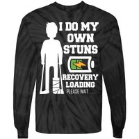 Retro I Do All My Own Stunts Recovery Loading Please Wait...Gift Tie-Dye Long Sleeve Shirt