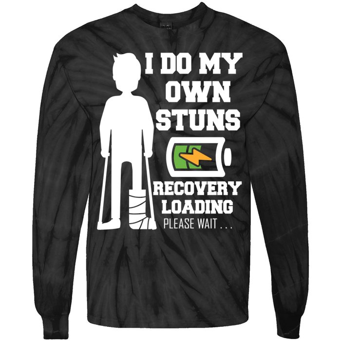 Retro I Do All My Own Stunts Recovery Loading Please Wait...Gift Tie-Dye Long Sleeve Shirt