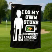 Retro I Do All My Own Stunts Recovery Loading Please Wait...Gift Golf Towel