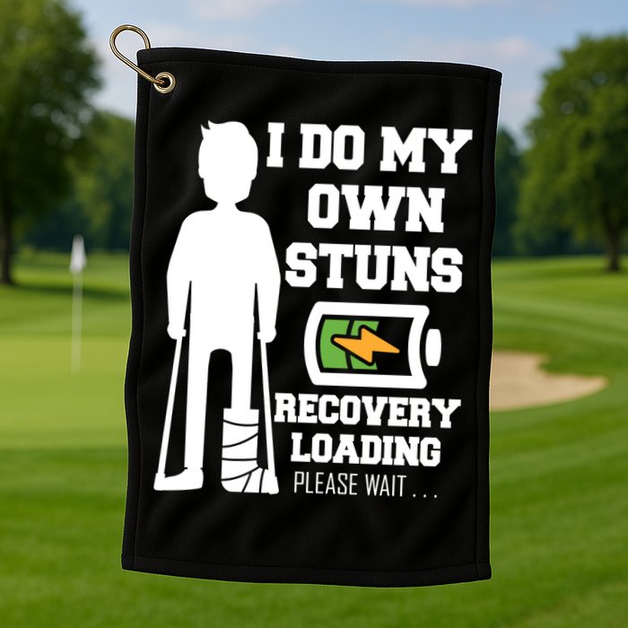 Retro I Do All My Own Stunts Recovery Loading Please Wait...Gift Golf Towel