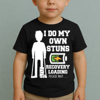 Retro I Do All My Own Stunts Recovery Loading Please Wait...Gift Toddler T-Shirt