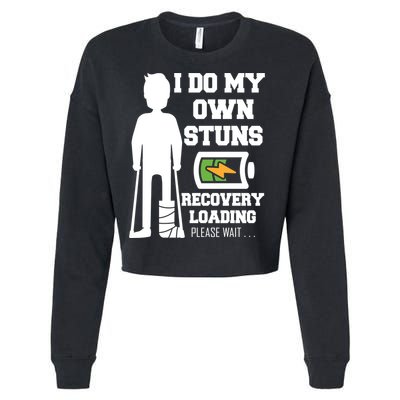 Retro I Do All My Own Stunts Recovery Loading Please Wait...Gift Cropped Pullover Crew