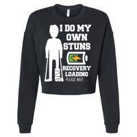 Retro I Do All My Own Stunts Recovery Loading Please Wait...Gift Cropped Pullover Crew